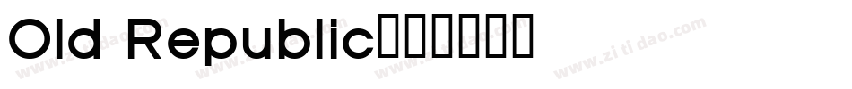 Old Republic字体转换
